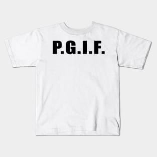 P.G.I.F. PRAISE GOD IT's FRIDAY (Black Text) Kids T-Shirt